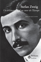 Stefan Zweig: Un aristocrate juif au coeur de l'Europe 2705669876 Book Cover