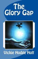 The Glory Gap 1718615930 Book Cover