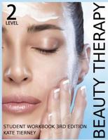 Beauty Therapy Level 2 Student Workbook: 3,000 Revision Questions 1499146507 Book Cover