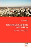 Selecting the President's Inner Cabinet 3639081005 Book Cover