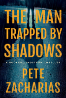 The Man Trapped by Shadows 1542039673 Book Cover
