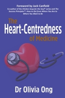 The Heart-Centredness of Medicine 0645258806 Book Cover