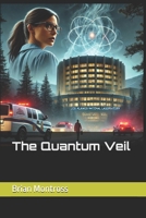 The Quantum Veil B0DPMTT4QC Book Cover