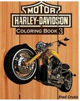 Motor: Harley-Davidson Coloring Book 3: Design Coloring Book 1541081838 Book Cover