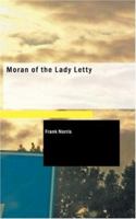 Moran of the Lady Letty 1515250091 Book Cover