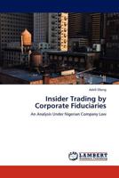 Insider Trading by Corporate Fiduciaries 3845422718 Book Cover