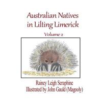 Australian Natives in Lilting Limerick Volume 2 064854589X Book Cover