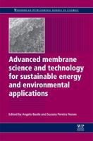 Advanced Membrane Science and Technology for Sustainable Energy and Environmental Applications 0081016905 Book Cover