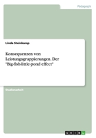 Konsequenzen von Leistungsgruppierungen. Der Big-fish-little-pond effect 3656741336 Book Cover