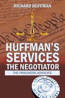 Huffman’S Services the Negotiator: Nationwide Sentence Reductions 1543478220 Book Cover