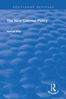 The New Colonial Policy 1014309271 Book Cover