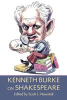 Kenneth Burke on Shakespeare 1602350027 Book Cover