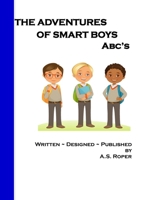 The Adventures of Smart Boys: ABC's B0DYG6W4JJ Book Cover