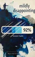 Mildly Disappointing A poetry book for people who've outgrown motivational quotes. 9375432130 Book Cover