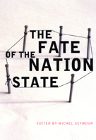 The Fate of the Nation State 0773526862 Book Cover