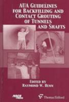 Aua Guidelines for Backfilling and Contact Grouting of Tunnels and Shafts 0784406340 Book Cover