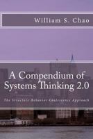 A Compendium of Systems Thinking 2.0: The Structure-Behavior Coalescence Approach 1507575254 Book Cover