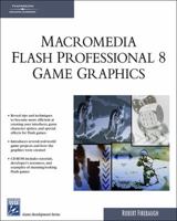 Macromedia Flash Professional 8 Game Graphics 1584504838 Book Cover