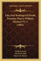 Life and Writings of Frank Forester B0BQRR83BQ Book Cover