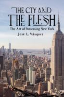 THE CITY AND THE MEAT: The Art of Owning New York B0FXW92NB1 Book Cover