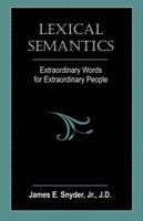 Lexical Semantics: Extraordinary Words for Extraordinary People 1599424185 Book Cover