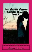 Best Friends Forever Summer of Love 1503047008 Book Cover
