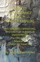DIGITAL RENAISSANCE MODEL™ — MASTER MANUAL: A STANDARD OPERATING SYSTEM FOR HUMAN-AI ENTERPRISES The Official SOP Manual of Joseph Or Yosef Inc. B0GLQF5LHJ Book Cover