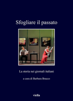 Sfogliare Il Passato: La Storia Nei Giornali Italiani 8833131238 Book Cover