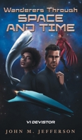 Wanderers Through Space and Time (Devistor) 1038363950 Book Cover