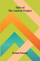Tales of the Austral Tropics 9374596334 Book Cover