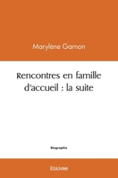 Rencontres en famille d'accueil: la suite 2414458526 Book Cover