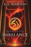 Dimension Guardian: The Realm of Light - Imbalance 150771436X Book Cover