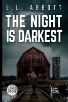 The Night Is Darkest 1989325513 Book Cover