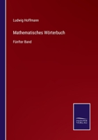 Mathematisches Wörterbuch: Fünfter Band 3752550287 Book Cover