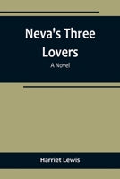 Neva's three lovers 935671357X Book Cover