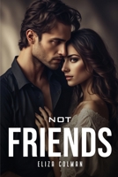 Not Friends 178799354X Book Cover