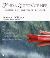 Find a Quiet Corner: A Simple Guide to Self-Peace 0446671118 Book Cover