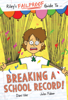 Riley's Failproof Guide to Breaking a School Record 1922804819 Book Cover