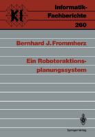 Ein Roboteraktions-Planungssystem 3540534016 Book Cover