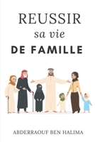 R�ussir sa vie de famille 2912213134 Book Cover