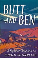 Butt and Ben, a Highland Boyhood 1014473977 Book Cover