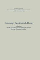 Einstufige Juristenausbildung: Kolloquium Uber Die Entwicklung Und Erprobung Des Modells Im Land Nordrhein-Westfalen 3531090577 Book Cover