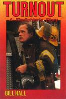 Turnout: A Firefighter's Story 0897782356 Book Cover