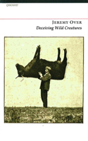 Deceiving Wild Creatures 1847770045 Book Cover