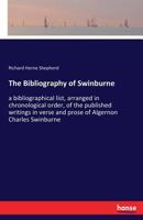 The Bibliography Of Swinburne 3337368956 Book Cover