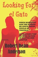 Looking For El Gato 1984381210 Book Cover