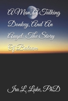 A Man, A Talking Donkey, An Angel: The Story Of Balaam B0F37XDLL7 Book Cover
