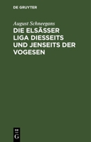 Die Elsässer Liga diesseits und jenseits der Vogesen 3112669037 Book Cover