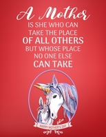 A Mother Is She Who Can Take The Place Of All Others: Gift for Mom and Grandma, 100 Unique Mandalas Adult Coloring Book with Fun, Easy, and Relaxing C B088J331Y9 Book Cover