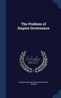 The Problem of Empire Governance 1143016793 Book Cover
